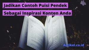 Read more about the article Jadikan Contoh Puisi Pendek Sebagai Inspirasi Konten Anda