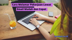 Read more about the article Cara Melamar Pekerjaan Lewat Email Mudah dan Cepat