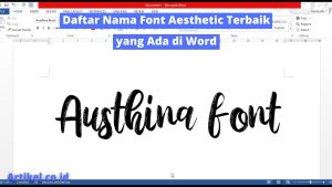 Read more about the article Daftar Nama Font Aesthetic Terbaik yang Ada di Word