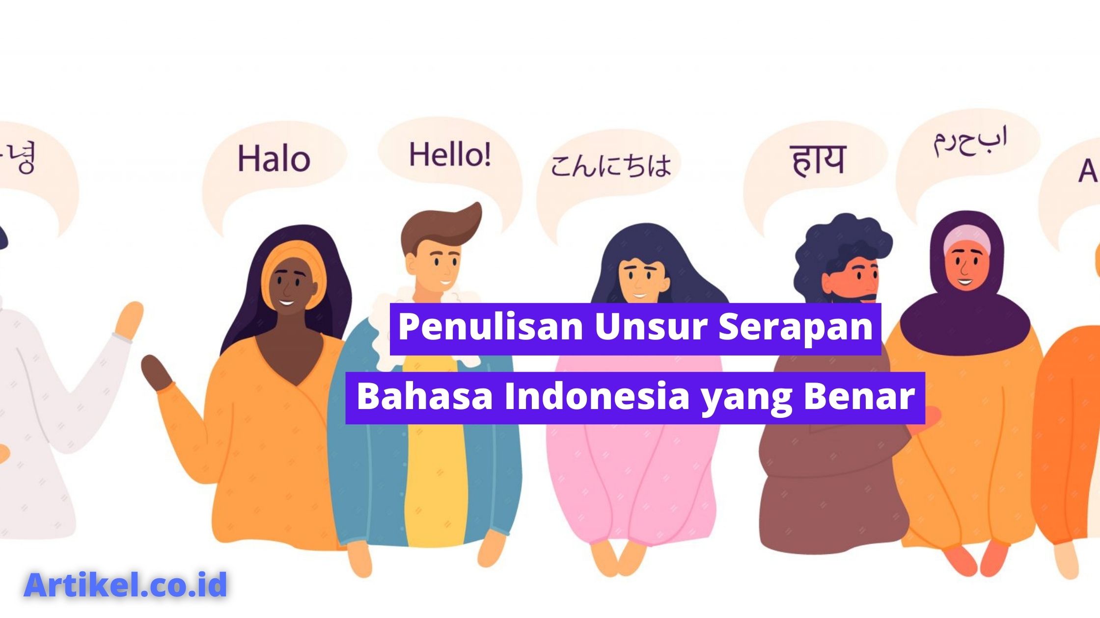 Penulisan Unsur Serapan Bahasa Indonesia yang Benar