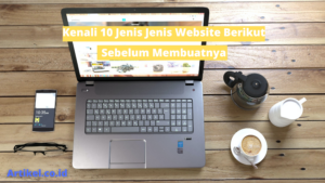 Read more about the article 10 Jenis Jenis Website Yang Wajib Anda Ketahui